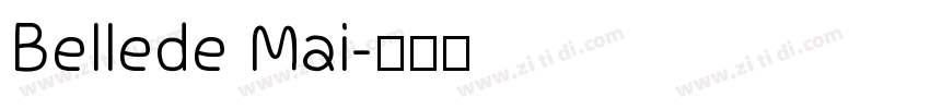 Bellede Mai字体转换